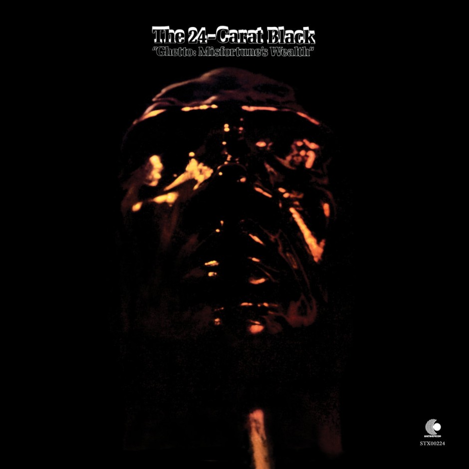 24-Carat Black – Ghetto: Misfortune’s Wealth