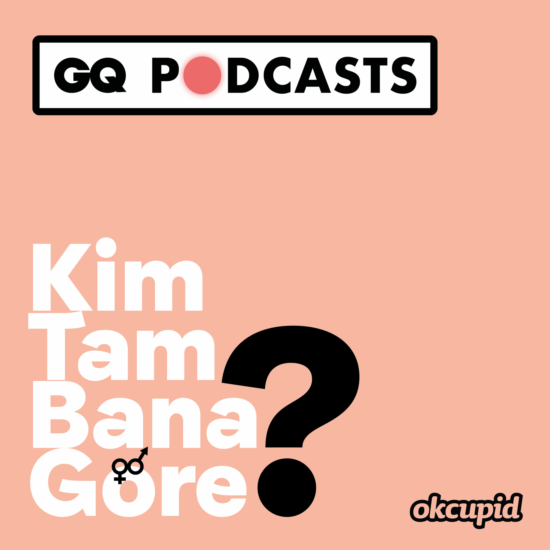 İlişkilerde En Çok Neleri Önemsiyoruz? | GQ Podcasts: Kim Tam Bana Göre?